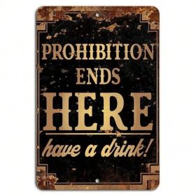 CIFbuy Prohibition Ends Here Drink Bar Sign Ideal For Bar And Man Cave Decor(TikTok, Temu Pick-up Service) (Option: defaulttitle)