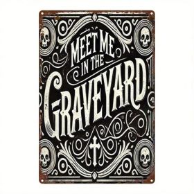 CIFbuy Gothic Cemetery Decor Metal Plaque Vintage Graveyard Sign "Meet Me In The Graveyard" 2D Flat Iron Wall Art For Home Bar Farmhous TikTok, T (Option: defaulttitle)